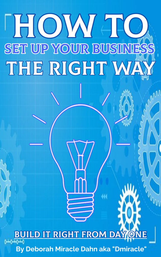 How To Set Up Your Business The Right Way